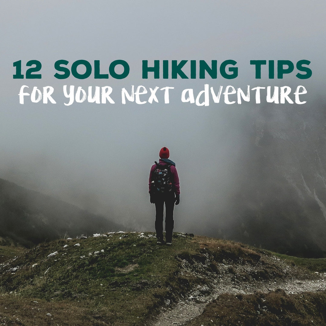 12 Solo Hiking Tips - Staheekum