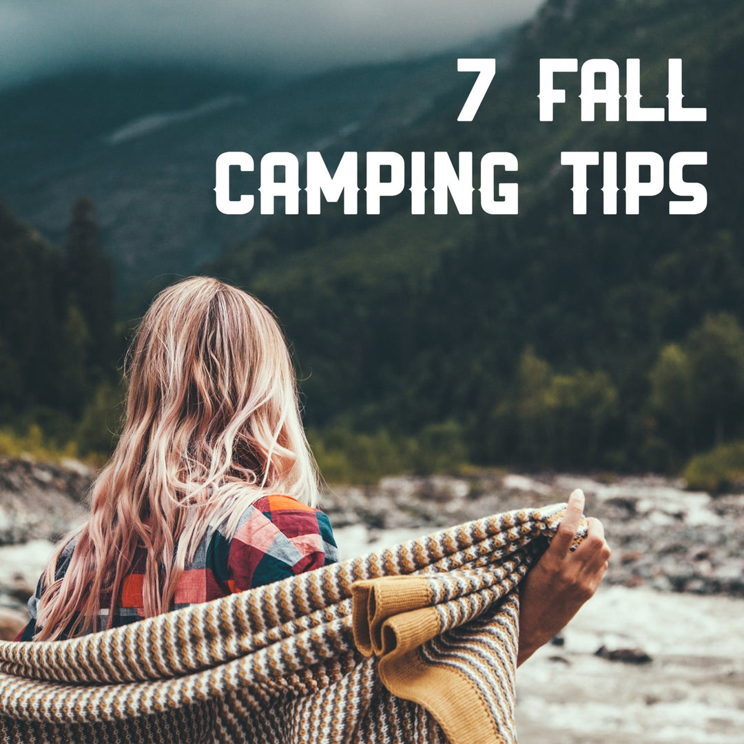 7 Fall Camping Tips - Staheekum