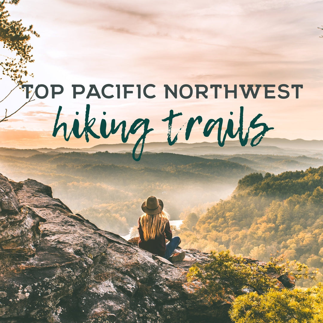 Top Pacific Northwest Summer Hiking Trails - Staheekum